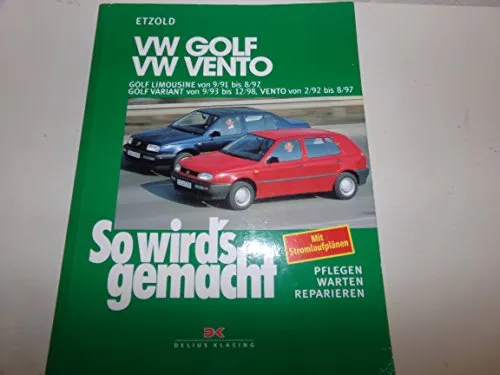 VW Golf III, Variant & Vento: So wird's gemacht - Band 79 - Anleitung für VW Golf III, Variant und Vento, umfassende Tipps zur Wartung und Reparatur für DIY-Fans und Autofreunde.