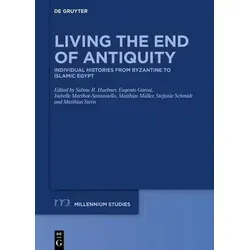 Living the End of Antiquity: Individual Histories from Byzantine to Islamic - Fachbuch über den Übergang von der Antike zur islamischen Welt, Hardcover, 264 Seiten, ideal für Geschichtsinteressierte.