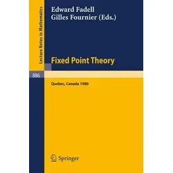 Fixed Point Theory Proceedings of a Conference Held at Sherbrooke, Quebec, Canada, June 2-21, 1980