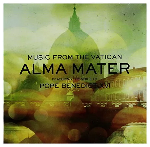 Alma Mater Featuring the Voice of Pope Benedict