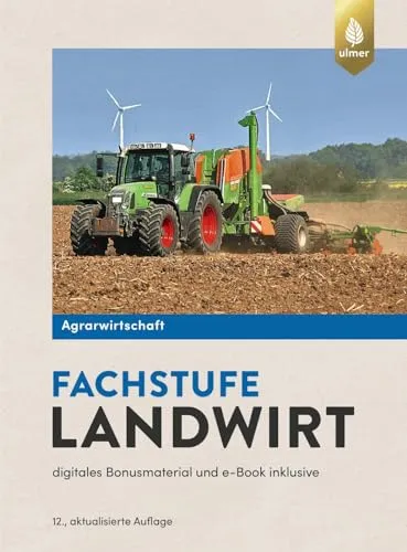 Agrarwirtschaft Fachstufe Landwirt: digitales Bonusmaterial und e-Book inklusive - Erdkunde & Landwirtschaft: Umfassendes digitales Bonusmaterial und ein e-Book für eine optimale Vorbereitung auf die Fachstufe Landwirt.