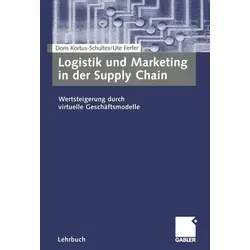 Logistik und Marketing in der Supply Chain - Taschenbuch über Wertsteigerung durch virtuelle Geschäftsmodelle, ideal für Studierende und Fachleute im Management.