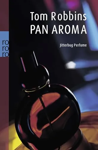Pan Aroma: Jitterbug Perfume Hörbuch - Fesselndes Hörbuch voller Humor und Fantasie, ideal für Liebhaber von außergewöhnlichen Geschichten.