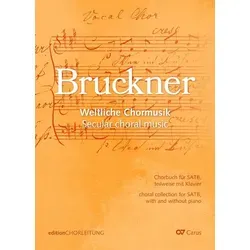 Chorbuch Bruckner: Weltliche Chormusik