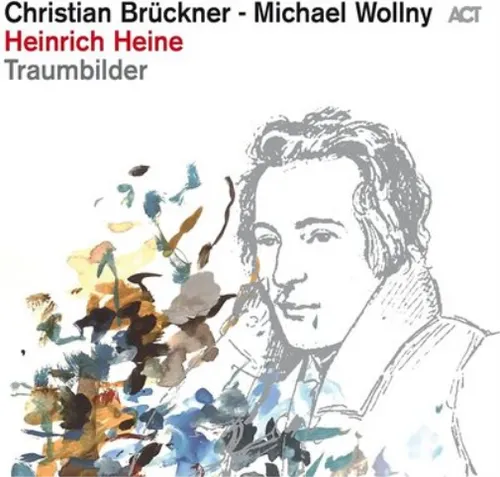 Christian Brückner and Michael Wollny Heinrich Heine: Traumbilder (Vinyl)