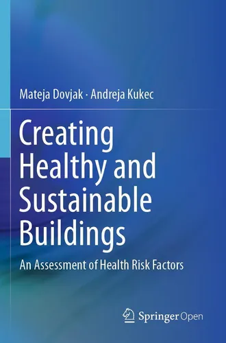 Creating Healthy and Sustainable Buildings: Taschenbuch von Andreja Kukec - Buch über nachhaltige Architektur und Gesundheit, 180 Seiten, ideal für Architekten und Umweltbewusste.