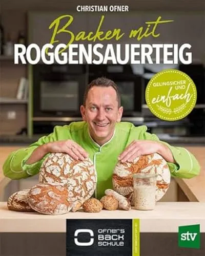 Backen mit Roggensauerteig: Gelingsicher und einfach - Freizeit, Haus & Garten - Ideal für Anfänger und Profis, bringt dieser Roggensauerteig den perfekten Geschmack in Ihr Brot.