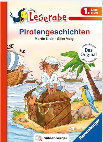 Piratengeschichten - Leserabe 1. Klasse - Erstlesebuch für Kinder ab 6 Jahren (mit Mildenberger Silbenmethode)