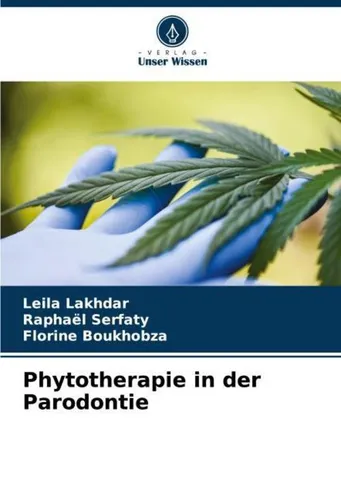Phytotherapie in der Parodontie Leila Lakhdar