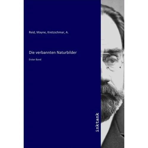 Inktank Publishing Die verbannten Naturbilder (A. Kretzschmar, Mayne Reid, 2020) (56119007)