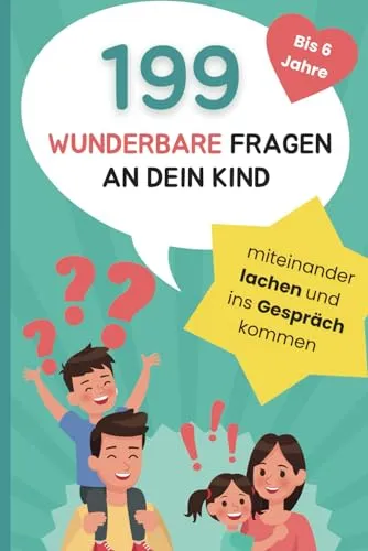 wunderbare Fragen an dein Kind: Miteinander lachen und ins Gespräch kommen | liebevolles Fragespiel für Kinder bis 6 Jahre 199