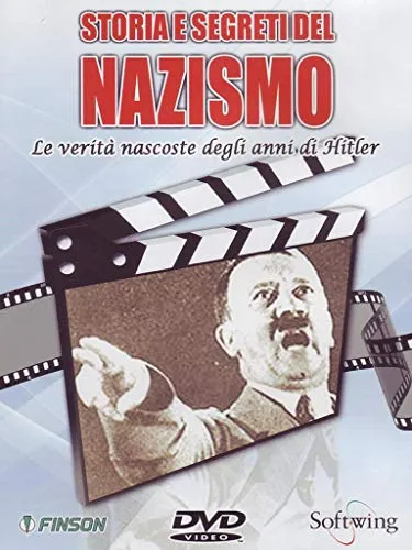 Storia e segreti del nazismo - Le verità nascoste degli anni di Hitler [IT Import]
