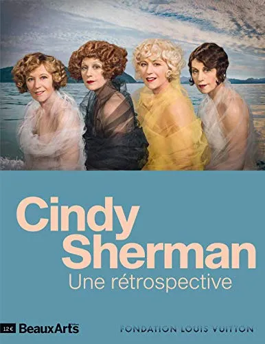 CINDY SHERMAN. UNE RETROSPECTIVE: A LA FONDATION LOUIS VUITTON