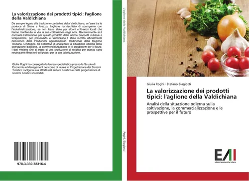 La valorizzazione dei prodotti tipici: l'aglione della Valdichiana Giulia Roghi