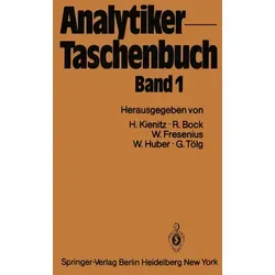 Analytiker-Taschenbuch von Rudolf Bock/ Wilhelm Fresenius/ Walter Huber/ Hermann Kienitz/ Günter Tölg / Springer Berlin Heidelberg / Taschenbuch