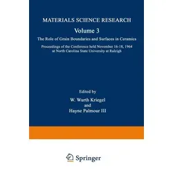 The Role of Grain Boundaries and Surfaces in Ceramics von W. Wurth Kriegel/ Na North Carolina/ Hayne III Palmour/ Hayne Palmour / Springer US / Tasche