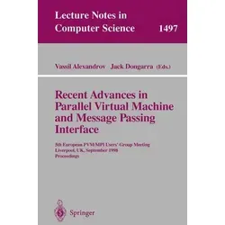Recent Advances in Parallel Virtual Machine and Message Passing Interface - Belletristik über die neuesten Entwicklungen in PVM/MPI, präsentiert von Experten auf der 5. Europäischen Benutzergruppe, ideal für IT-Profis und Forschung.