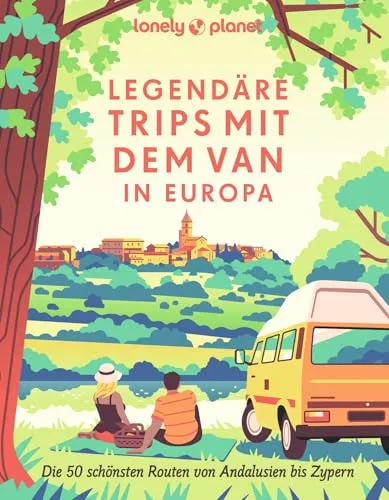 LONELY PLANET Bildband Legendäre Trips mit dem Van in Europa - Entdecken Sie die 50 schönsten Routen von Andalusien bis Zypern für unvergessliche Van-Abenteuer in Europa.
