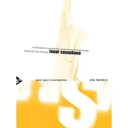 Easy Jazz Conception Tenor Saxophone von Jim Snidero - Lehrbuch mit 15 Solo-Etüden für Jazz-Phrasierung, inklusive Online-Audiodatei. Ideal für Saxophonisten, die ihre Improvisation verbessern möchten.