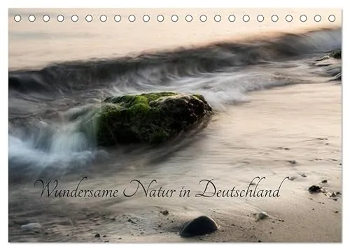 Wundersame Natur in Deutschland (Tischkalender 2026 DIN A5 quer), CALVENDO Monatskalender: Monatskalender mit einzigartigen Naturbildern aus ganz Deutschland (CALVENDO Natur)