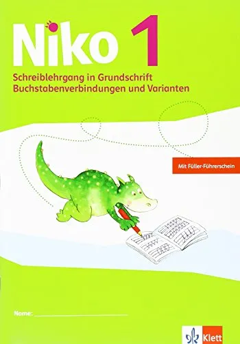 Niko 1: Schreiblehrgang in Grundschrift Buchstabenverbindungen und Varianten Klasse 1 (Niko Sprachbuch. Ausgabe ab 2014)