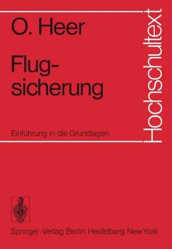 Flugsicherung von O. Heer - Taschenbuch - Einführung in die Grundlagen der Flugsicherung für 54,99 € - ideal für Technikinteressierte und Studierende der Luftfahrt.
