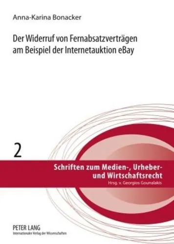 Der Widerruf von Fernabsatzverträgen am Beispiel der Internetauktion eBay Anna-K