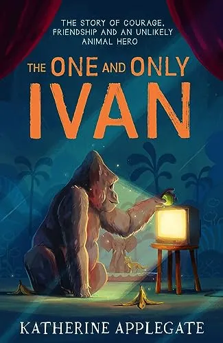 One and Only Ivan: A #1 NYT Bestselling Children's Animal Adventure Inspired by a True Story