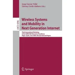 Wireless Systems and Mobility in Next Generation Internet - Taschenbuch mit ausgewählten Arbeiten des dritten internationalen Workshops, ideal für Fachleute und Studierende im Bereich Datenkommunikation und Netzwerke.