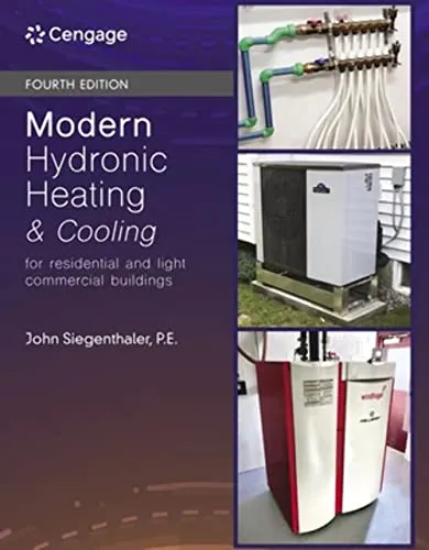 Modern Hydronic Heating and Cooling: For Residential and Light Commercial