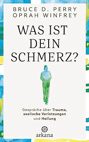 Was ist dein Schmerz?: Gespräche über Trauma, seelische Verletzungen und Heilung - Medizin: Ein einfühlsames Buch über Trauma und Heilung, das wertvolle Perspektiven und Wege zur seelischen Genesung bietet.
