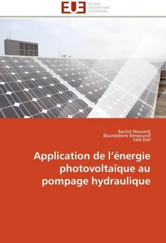 Application de l'énergie photovoltaïque au pompage hydraulique Rachid Maouedj