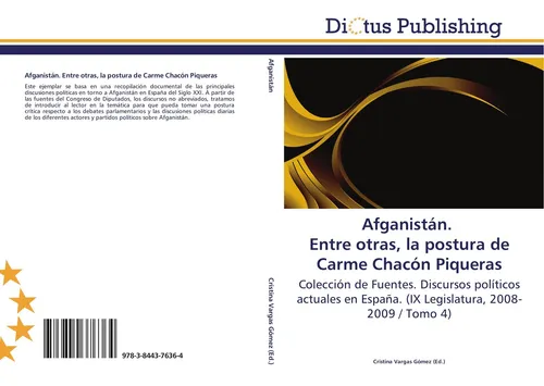 Afganistán. Entre otras, la postura de Carme Chacón Piqueras Cristina Vargas Góm