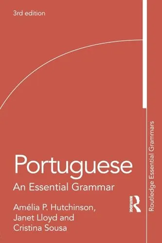Portuguese: An Essential Grammar (Routledge Essential Grammars)