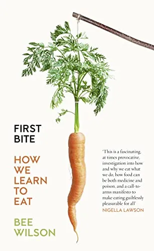 First Bite: How We Learn to Eat