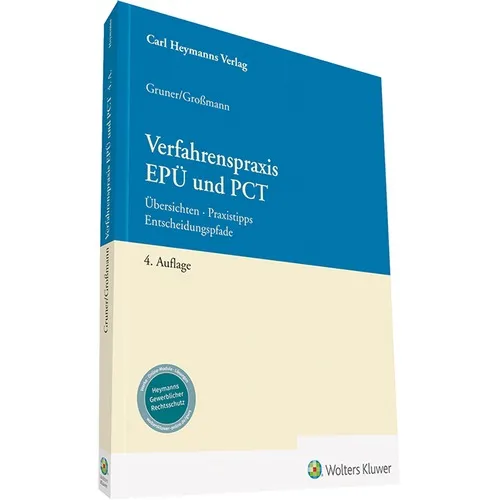 Carl Heymanns Grossmann:Verfahrenspraxis EPÜ und PCT (Leopold Joachim Gruner, Arlett Großmann, 2019) (35134260)
