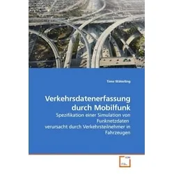 VDM Verkehrsdatenerfassung durch Mobilfunk (Deutsch, Timo Wäterling, 2009) (55201605)