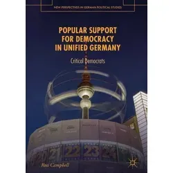 Beliebte Unterstützung für die Demokratie in einem vereinten Deutschland - Analysen mehrerer Indikatoren bieten tiefere Einblicke in die Unterstützung für die Demokratie in Deutschland. Das Buch untersucht die demokratischen Werte und deren Bedeutung für die Gesellschaft.