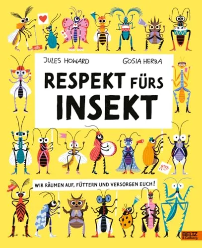 Respekt fürs Insekt: Wir räumen auf, füttern und versorgen euch!