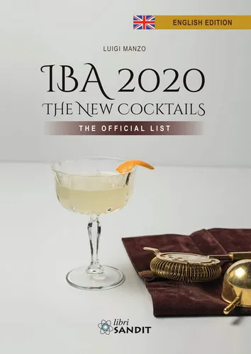 Luigi Manzo IBA 2020. The New Cocktails. The Official List (Taschenbuch)