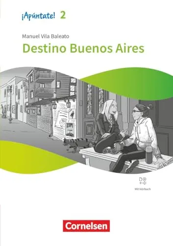 ¡Apúntate! - Spanisch als 2. Fremdsprache - Ausgabe 2024 - Band 2: Destino Buenos Aires - Lektüre - Mit Hörbuch und Arbeitsblättern