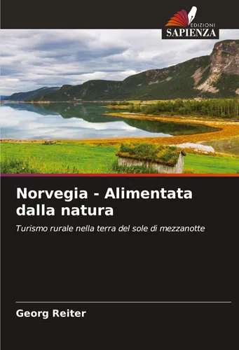 Norvegia - Alimentata dalla natura