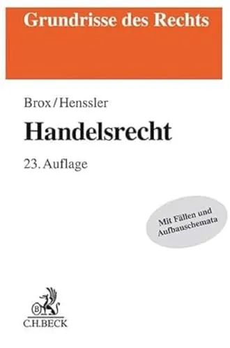 Handelsrecht: mit Grundzügen des Wertpapierrechts - Handels-, Gesellschafts- & Wirtschaftsrecht, umfassende Einführung in das Handelsrecht mit wertvollen Einblicken in das Wertpapierrecht für Studierende und Praktiker.