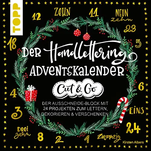 Der Handlettering-Adventskalender - Cut & Go - Öffne jeden Tag ein Türchen mit kreativen Handlettering-Vorlagen! Perfekt für Weihnachtsdekoration oder persönliche Geschenke. Mit Anleitung für alle, die ihre Schriftkünste auffrischen möchten.