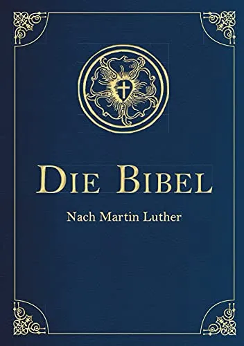 Die Bibel - Altes und Neues Testament nach Martin Luther - Exklusive Bibelausgabe in hochwertigem Cabra-Leder mit Goldprägung und über 200 historischen Illustrationen, ideal für Sammler und als Geschenk.