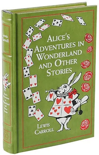 Alice's Adventures in Wonderland: And Other Stories by Lewis Carroll