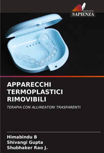 APPARECCHI TERMOPLASTICI RIMOVIBILI Himabindu B