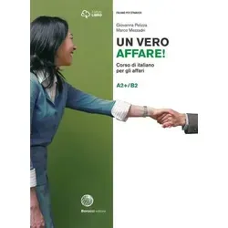 Un vero affare! A2+/B2. Kurs- und Übungsbuch + Audio und Video online