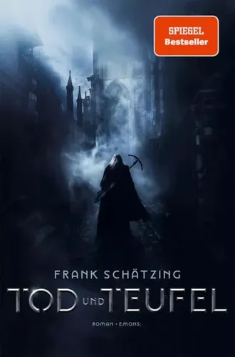 Buch, Tod und Teufel von Frank Schätzing - Historischer Kriminalroman, packende Unterhaltung im 13. Jahrhundert, gebundene Ausgabe mit 528 Seiten vom Emons Verlag