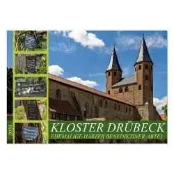 Kloster Drübeck-Ehemalige Harzer Benediktiner-Abtei (Wandkalender 2026 DIN A2 quer), CALVENDO Monatskalender